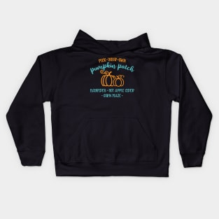 Pick Your Own Pumpkin Patch Hayrides Hot Apple Cider Corn Maze Autumn Fall Cute Funny Kids Hoodie